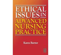 Ethical Issues in Advanced Nursing Practice, 1e