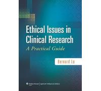 Ethical Issues in Clinical Research: A Practical Guide
