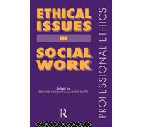 Ethical Issues in Social Work (Professional Ethics)