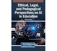 Ethical, Legal, and Pedagogical Perspectives on AI in Education
