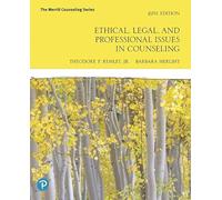 Ethical, Legal, and Professional Issues in Counseling (The Merrill Counseling)