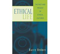 Ethical Life: The Past and Present of Ethical Cultures