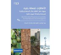 الأخلاقيّات المتعلقة بالمياه وجهات نظر أخ: Ethical Perspectives on Sustainable, Fair Water Resources Use and Management: Ethical Perspectives on ... Fair Water Resources Use and Management