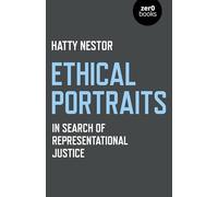 Ethical Portraits: In Search of Representational Justice