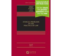 Ethical Problems in the Practice of Law: Connected Ebook With Study Center (Aspen Casebook)