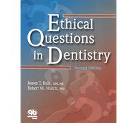Ethical Questions in Dentistry