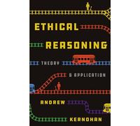 Ethical Reasoning: Theory and Application