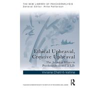 Ethical Upheaval, Creative Upheaval : The Actual of Ethics in Psychoanalysis and in Life