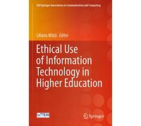 Ethical Use of Information Technology in Higher Education (EAI/Springer Innovations in Communication and Computing)