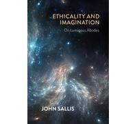 Ethicality and Imagination : On Luminous Abodes