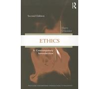 Ethics: A Contemporary Introduction (Routledge Contemporary Introductions to Philosophy)