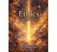 Ethics: A Field Theory of Virtue (Recursive Realism)