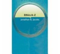 Ethics A-Z (Philosophy A-Z)