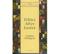 Ethics After Easter (New Church's Teaching Series): 9