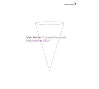 Ethics : An Essay on the Understanding of Evil