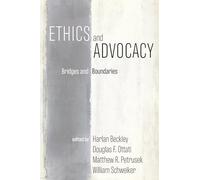 Ethics and Advocacy: Bridges and Boundaries