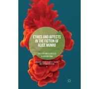 Ethics and Affects in the Fiction of Alice Munro