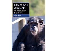 Ethics and Animals: An Introduction (Cambridge Applied Ethics)