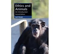Ethics and Animals: An Introduction (Cambridge Applied Ethics)