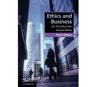 Ethics and Business: An Introduction (Cambridge Applied Ethics)