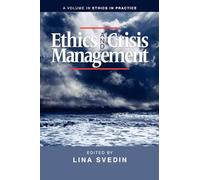 Ethics and Crisis Management (Ethics in Practice)