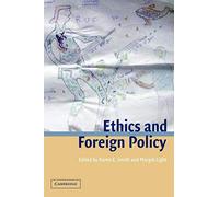 Ethics and Foreign Policy (LSE Monographs in International Studies)