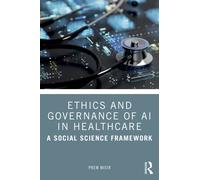 Ethics and Governance of AI in Healthcare : A Sociological Framework