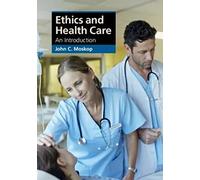 Ethics and Health Care – An Introduction (Cambridge Applied Ethics) – Cambridge University Press