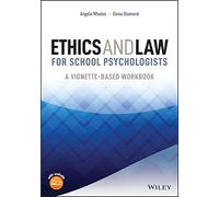 Ethics and Law for School Psychologists: A Vignette-Based Workbook