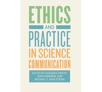 Ethics and Practice in Science Communication