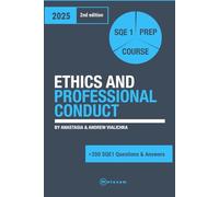 Ethics and Professional Conduct.: 2025. 2nd Edition. SQE 1 Prep Course (SQE 1 Law. 2nd Edition)