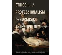 Ethics and Professionalism in Forensic Anthropology