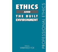 Ethics and the Built Environment – Professional Ethics – Routledge