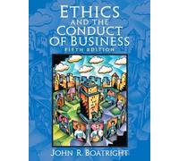 Ethics and the Conduct of Business