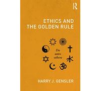 Ethics and the Golden Rule
