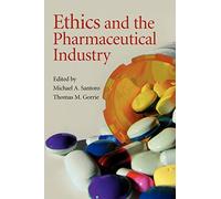 Ethics and the Pharmaceutical Industry