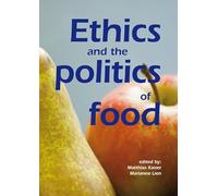 Ethics and the politics of food: Preprints of the 6th Congress of the European Society for Agricultural and Food Ethics
