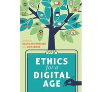 Ethics for a Digital Age: 104 (Digital Formations)