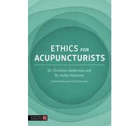 Ethics for Acupuncturists