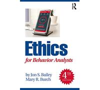 Ethics for Behavior Analysts