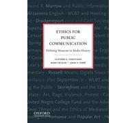 Ethics for Public Communication: Defining Moments in Media History by Mark Fackl