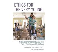 Ethics for the Very Young: A Philosophy Curriculum for Early Childhood Education: 1 (Big Ideas for Young Thinkers)