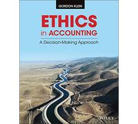 Ethics In Accounting A Decision-Making Approach