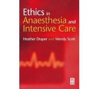Ethics in Anaesthesia and Intensive Care, 2e