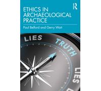 Ethics in Archaeological Practice