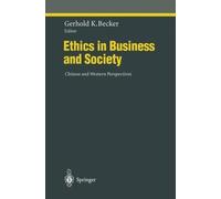 Ethics in Business and Society : Chinese and Western Perspectives, Hardcover ...