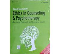 ETHICS IN COUNSELING AND PSYCHOTHERAPY : STANDARDS, RESEARCH AND EMERGING ISSUES, 6TH EDITION