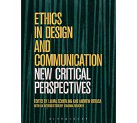 Ethics in Design and Communication: Critical Perspectives