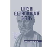 Ethics in Electroconvulsive Therapy