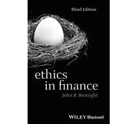 Ethics in Finance, 3rd Edition (Foundations of Business Ethics)